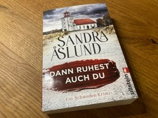 DANN RUHEST AUCH DU von SANDRA ÅSLUND Thriller 2024 NEUWERTIG