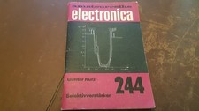 amateurreihe electronica N. 244 - Günter Kurz - Selektivverstärker