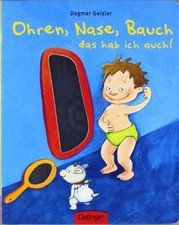 Ohren, Nase, Bauch, das hab ich auch! von Geisler, Dagmar | Buch | Zustand gut