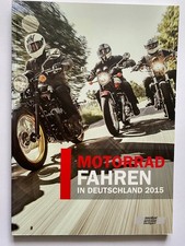 Motorrad Fahren in Deutschland 2015 / Motor presse stuttgart