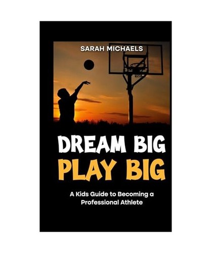 Dream big play a - big,, kids