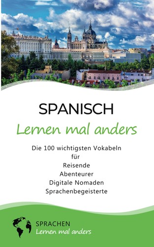 Spanisch lernen die 100 - spanisch, lernen: