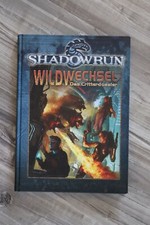 Shadowrun 4, Wildwechsel - Das