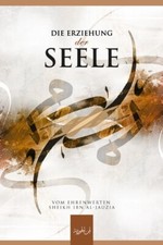 Die Erziehung der Seele - Tarbiyat ul Nafs Islam