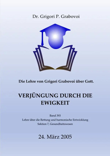 Die lehre von grigori grabovoi - die,
