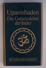 Upanishaden - Die Geheimlehre der Inder. Bücher der Weisheit