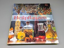 Heilpflanzen - Alte Rezepturen