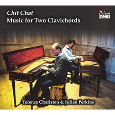 Terence Charlston Chit Chat: Music for Two Clavichords (CD) Album