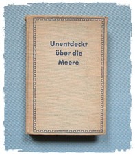 "Unentdeckt über die Meere -