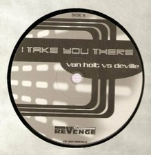 Van Holt (Maxi 12") I take you there (Drone/Club Mixes, vs. Deville)
