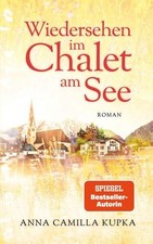 Wiedersehen im Chalet am See |