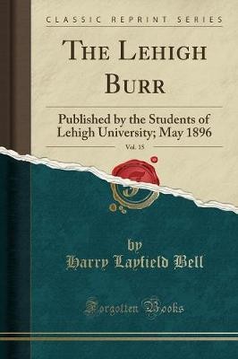 The lehigh burr - burr,, vol.