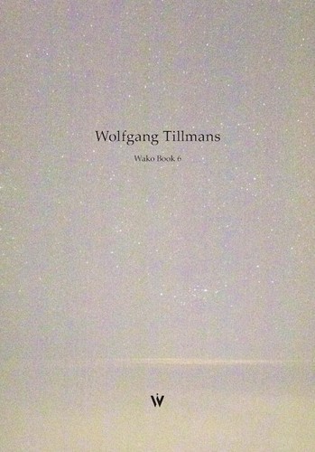 Wolfgang tillmans wako - tillmans,