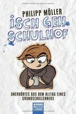 Isch geh Schulhof: Unerhörtes
