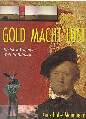 Gold macht lust - :, richard