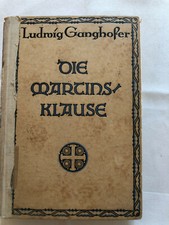 Ludwig Ganghofer Die Martinsklause Band 2 - 1922 - Roman altdeutsche Schrift
