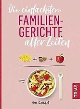 Die einfachsten Familiengerichte aller Zeiten (Die einfa... | Buch | Zustand gut