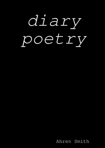 Diary poetry ahren smith - diary,