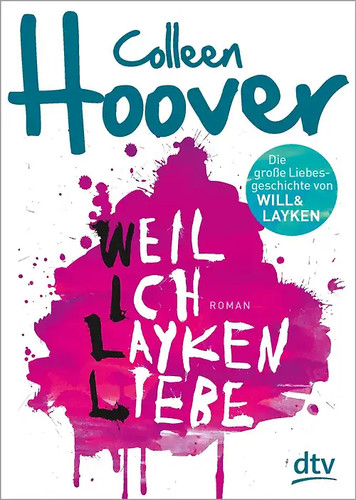 Weil ich layken liebe - weil,