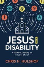Jesus and Disability: A Guide