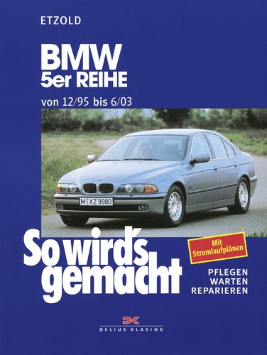 Reparaturanleitung bmw 5er e39 - bmw,
