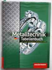 Metalltechnik Tabellenbuch, Maschinenbau,  westermann Verlag 4. Auflage 2014