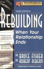 Satir, Virginia - Rebuilding: When Your Relationship Ends (Rebuilding Books; For