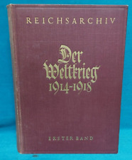 Buch: Der Weltkrieg 1814 - 1918. Reichsarchiv. Von 1925.