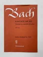 Noten . J.S. Bach. Kantate Nr. 202. BWV 202. Klavierauszug mit Text.