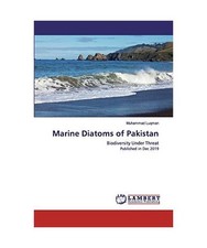 Marine Diatoms of Pakistan: Biodiversity Under Threat Published in Dec 2019, Muh