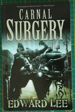 Edward Lee Carnal Surgery Kurzgeschichten Englisch Extreme Horror Splatter Punk