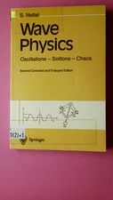 244309 Stephen Nettel WAVE PHYSICS oscillations - solitons - chaos ; with more