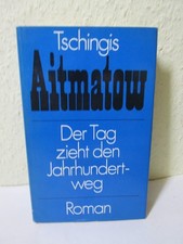 Tschingis aitmatow der tag - der,