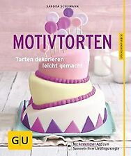 Motivtorten: Torten dekorieren leicht gemacht (GU K... | Buch | Zustand sehr gut