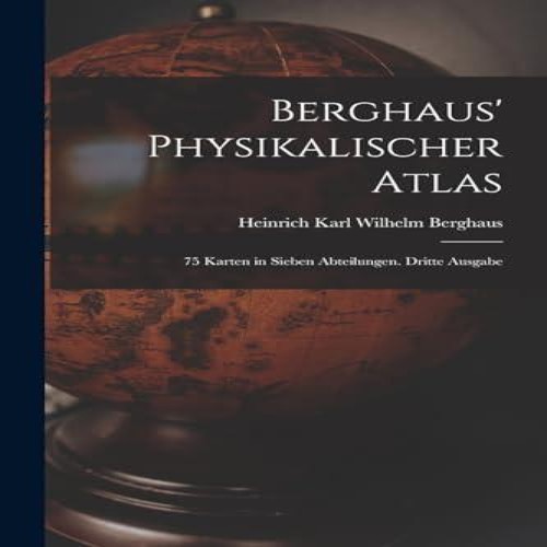 Berghaus physikalischer atlas - physikalischer,