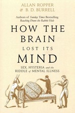 How The Brain Lost Its Mind