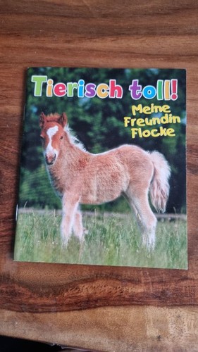 Tierisch toll meine freundin - toll!,