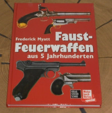 Motorbuch Verlag, Faustfeuerwaffen aus 5 Jahrhunderten, Frederick Myatt
