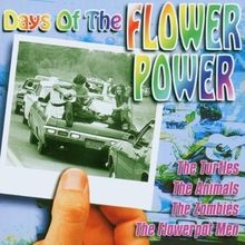 Days the flower power - the, von