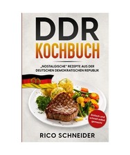 DDR Kochbuch, „nOstalgische“ Rezepte aus der Deutschen Demokratischen Republ