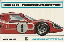 Ford GT 40 Prototypen und
