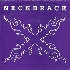 Neckbrace - Neckbrace 7" Vinyl