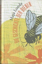 Die Geschichte der Bienen von