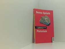 Plutonium: Der giftigste Stoff