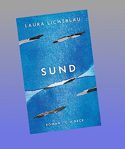 Sund roman laura lichtblau - sund:,