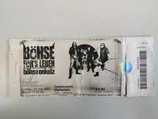 Böhse onkelz konzert karte - böhse,