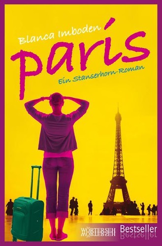 Paris ein stanserhorn roman - paris:, stanserhorn-roman