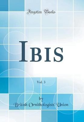 Ibis vol classic reprint - vol,