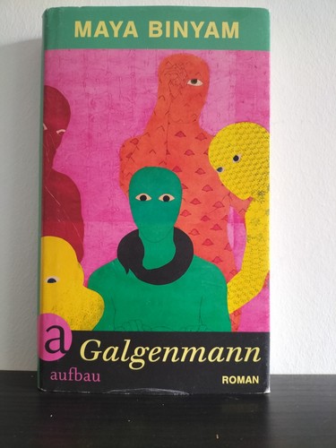 Galgenmann von maya binyam - galgenmann,