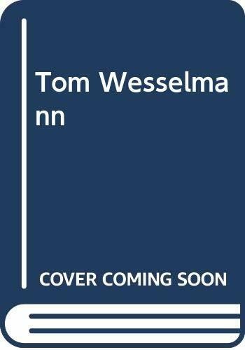 Tom wesselmann buch - tom, ediciones